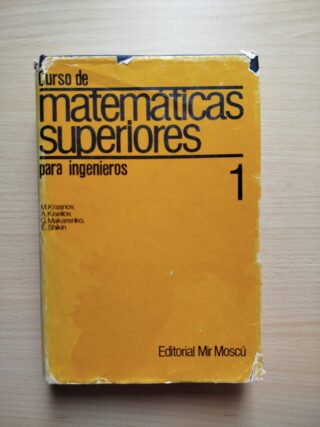 Curso de matemáticas superiores para ingenieros (2 Tomos)