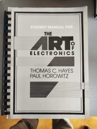 Student Manual for The Art of Electronics