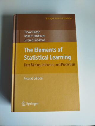 The Elements of Statistical Learning: Data Mining, Inference, and Prediction